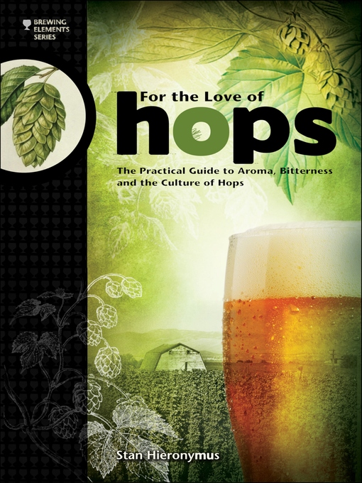 Title details for For the Love of Hops by Stan Hieronymus - Available